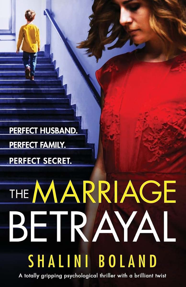 The Marriage Betrayal: A totally gripping and heart-stopping psychological thriller full of twists