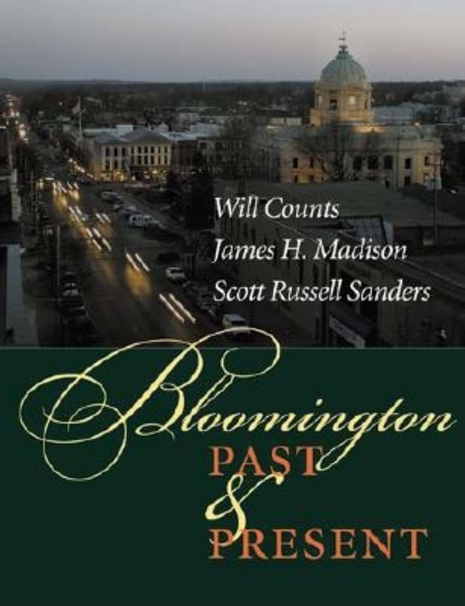 Bloomington Past and Present:
