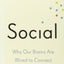 Social: Why Our Brains Are Wired to Connect by Lieberman, Ma