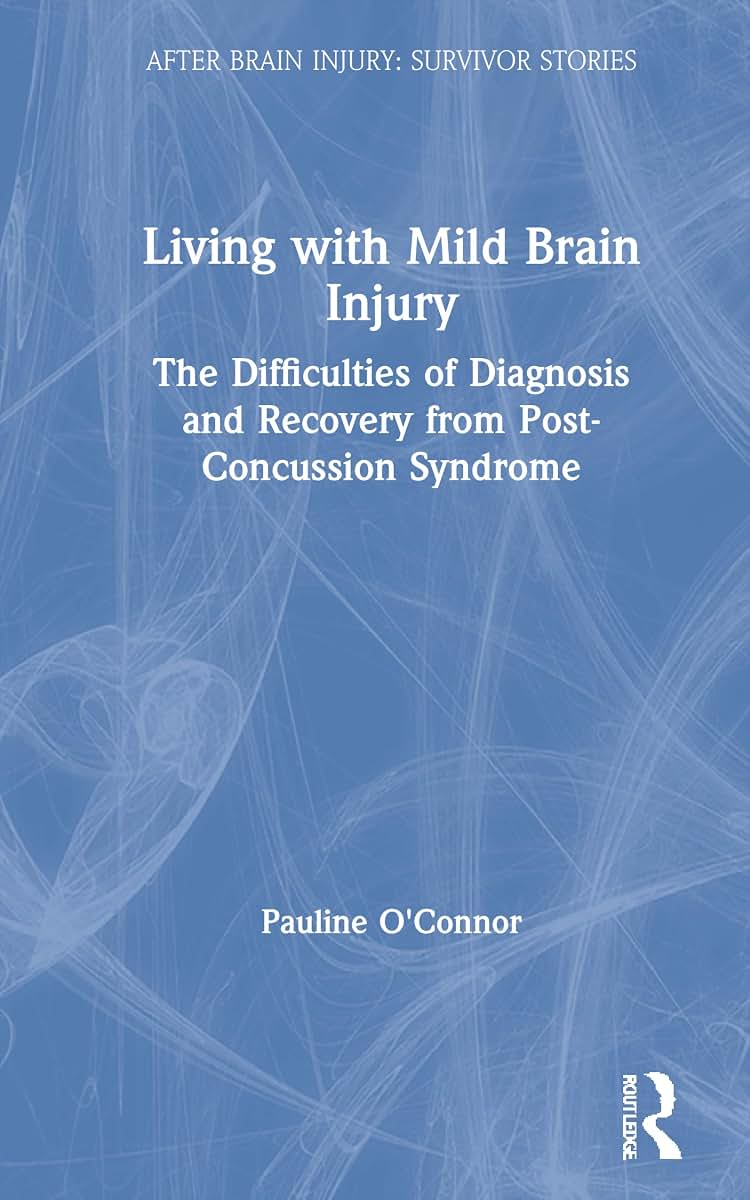 Living with Mild Brain Injury (After Brain Injury: Survivor Stories)