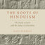 The Roots of Hinduism: The Early Aryans and the Indus Civilization