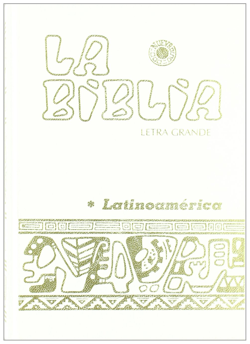 La Biblia Latinoam?rica [letra grande] blanca (Spanish Edition)
