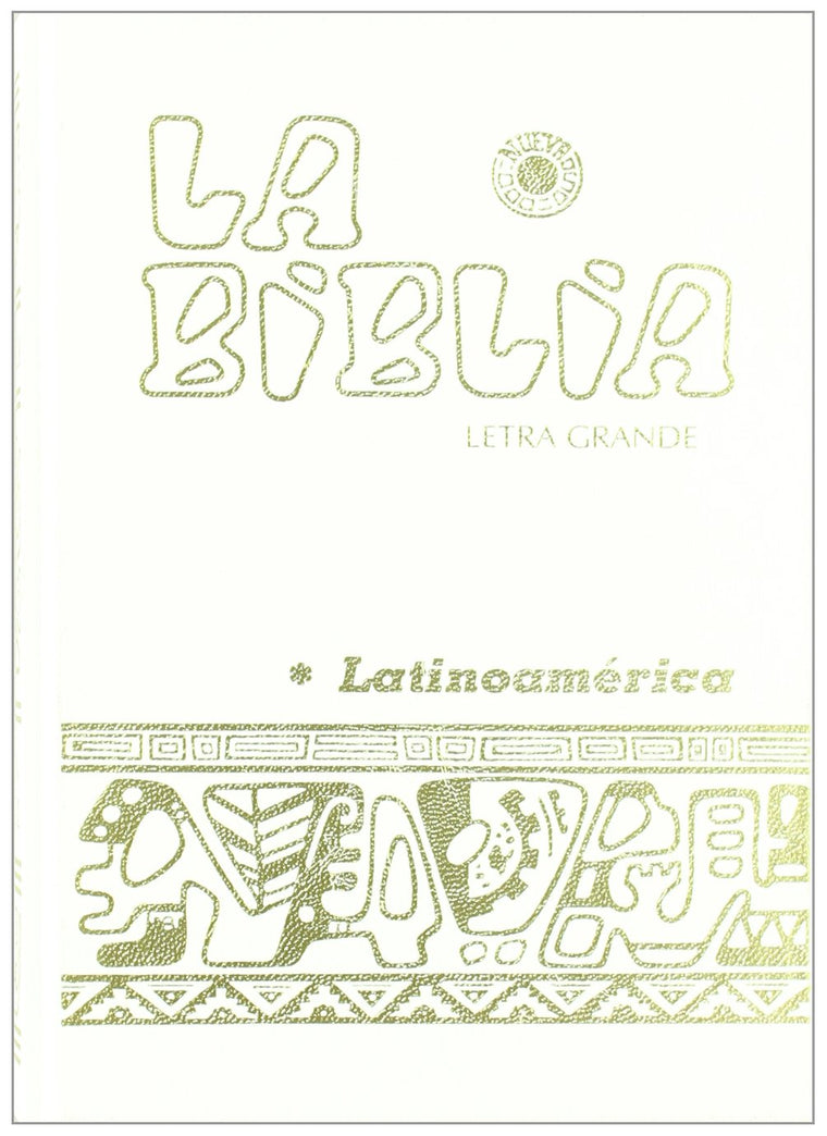 La Biblia Latinoam?rica [letra grande] blanca (Spanish Edition)