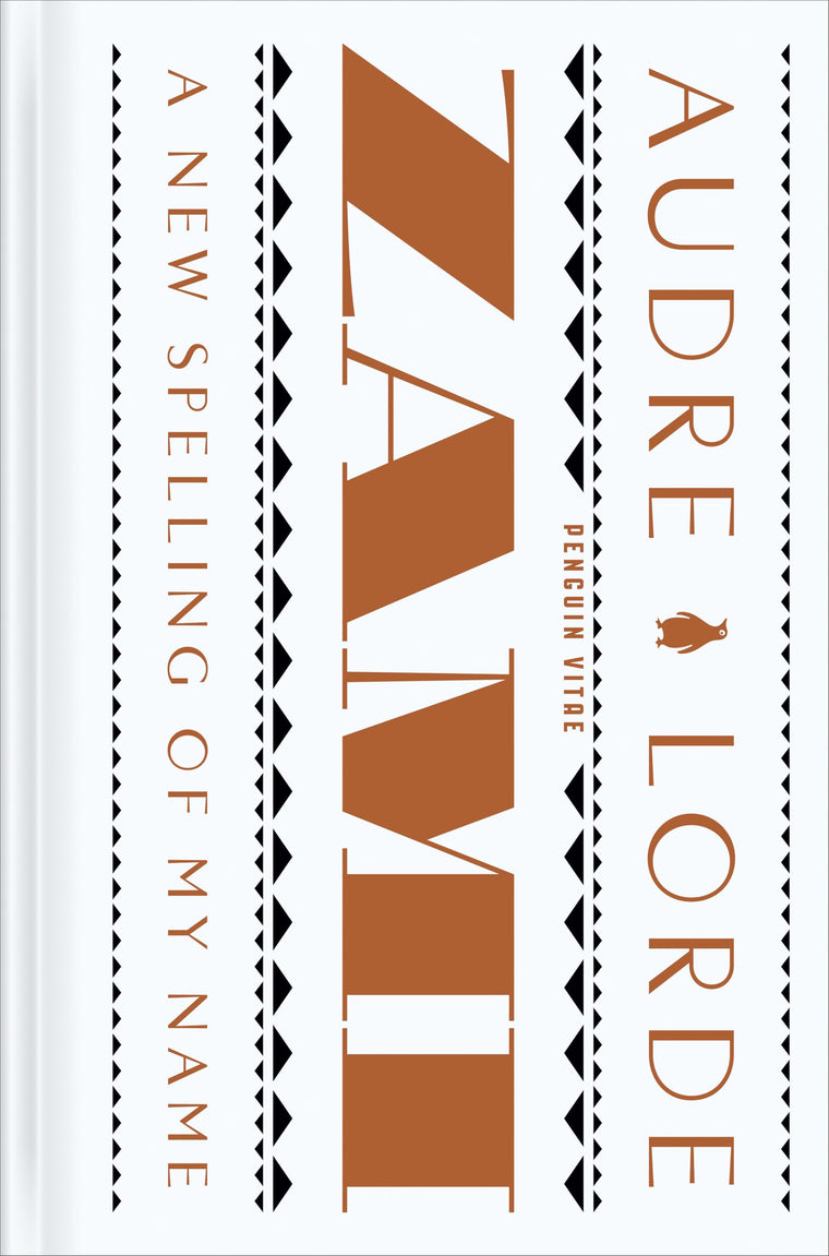 Zami: A New Spelling of My Name: A Biomythography (Penguin Vitae)