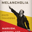 Left-Wing Melancholia: Marxism, History, and Memory (New Directions in Critical Theory, 17)