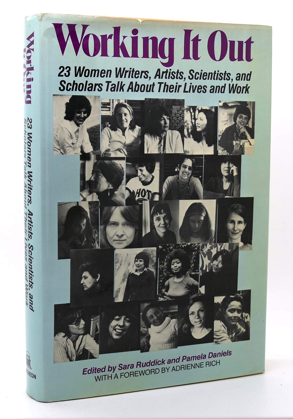 Working It Out: 23 Women Writers, Artists, Scientists, and S