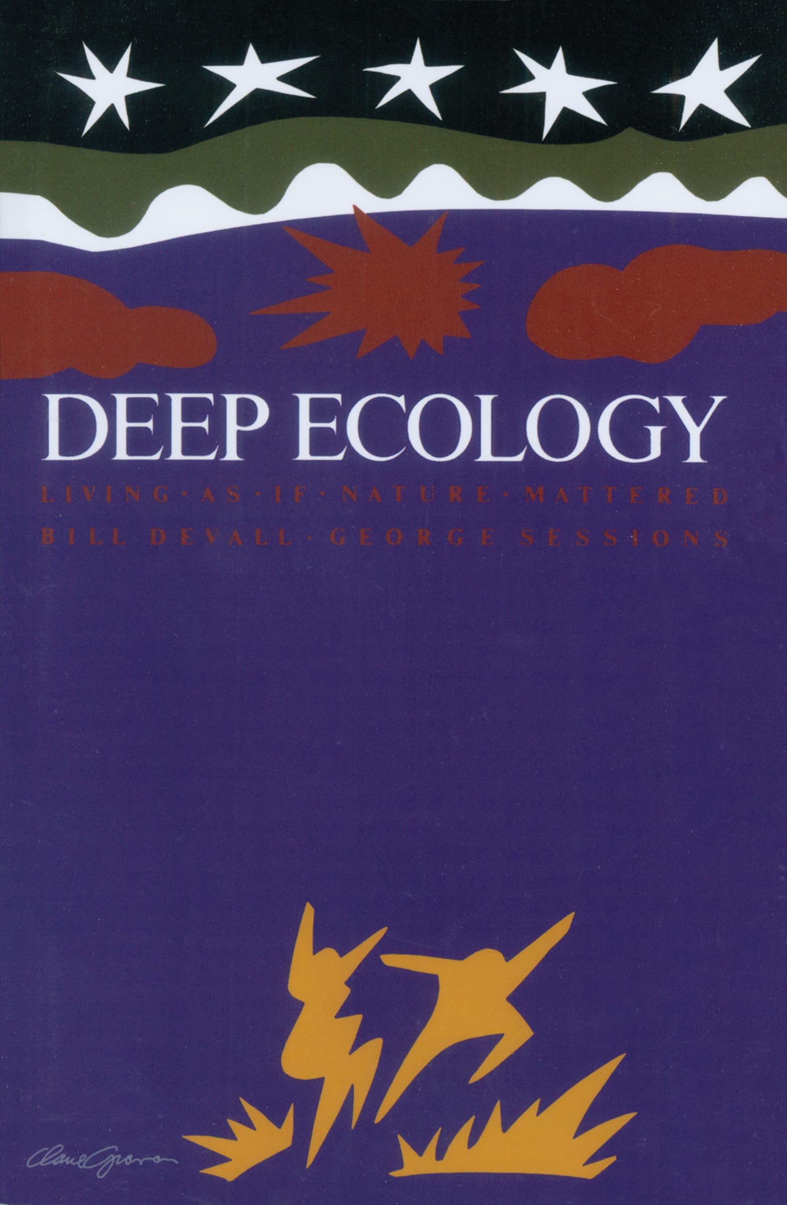 Deep Ecology: Living as if Nature Mattered