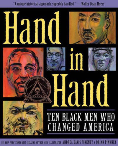 Hand in Hand: Ten Black Men Who Changed America (Coretta Scott King Author Award Winner) (Coretta Scott King Award - Author Winner Title(s))