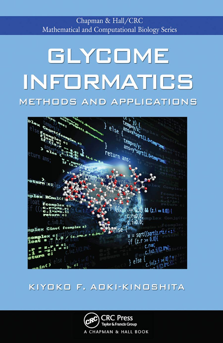 Glycome Informatics: Methods and Applications (Chapman & Hall/CRC Computational Biology Series)