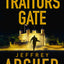 Traitors Gate: The new 2023 heist thriller from the author of the Clifton Chronicles and Kane & Abel (William Warwick Novels)