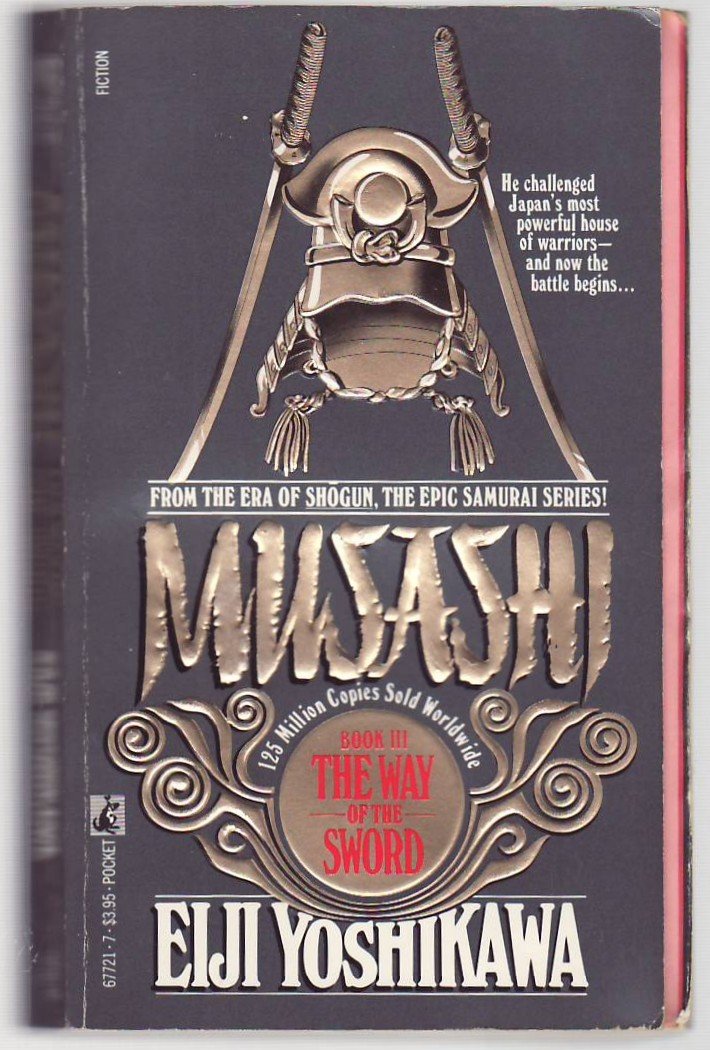 The Way of the Sword: Musashi Book 3 by Yoshikawa, Eiji - New