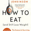 How to Eat (And Still Lose Weight): The Science to Surviving Our Ultra-Processed Food Environment