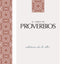 El Libro De Proverbios: Sabiduría De Lo Alto (Traduccion La Pasion)