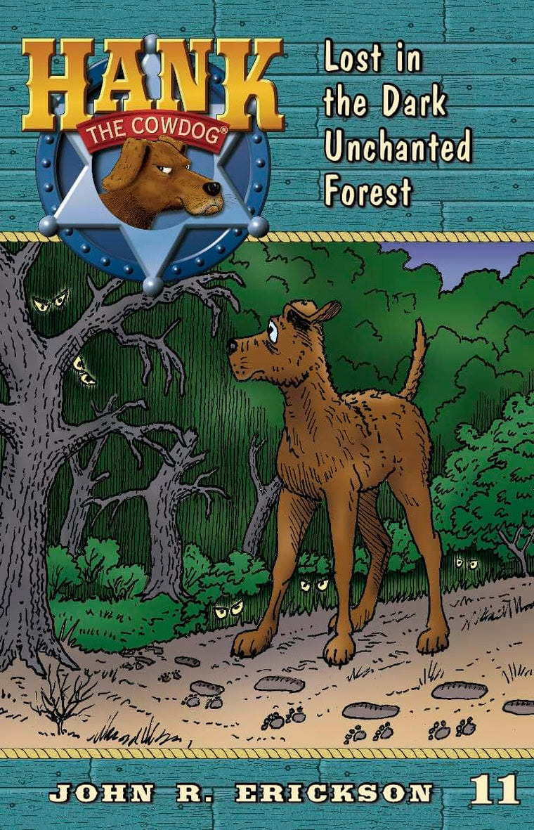 Lost in the Dark Unchanted Forest (Hank the Cowdog (Quality))