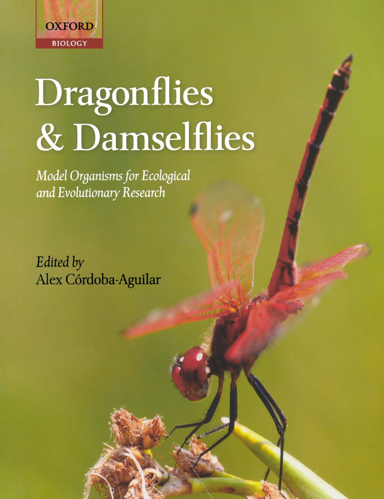 Dragonflies and Damselflies: Model Organisms for Ecological and Evolutionary Research