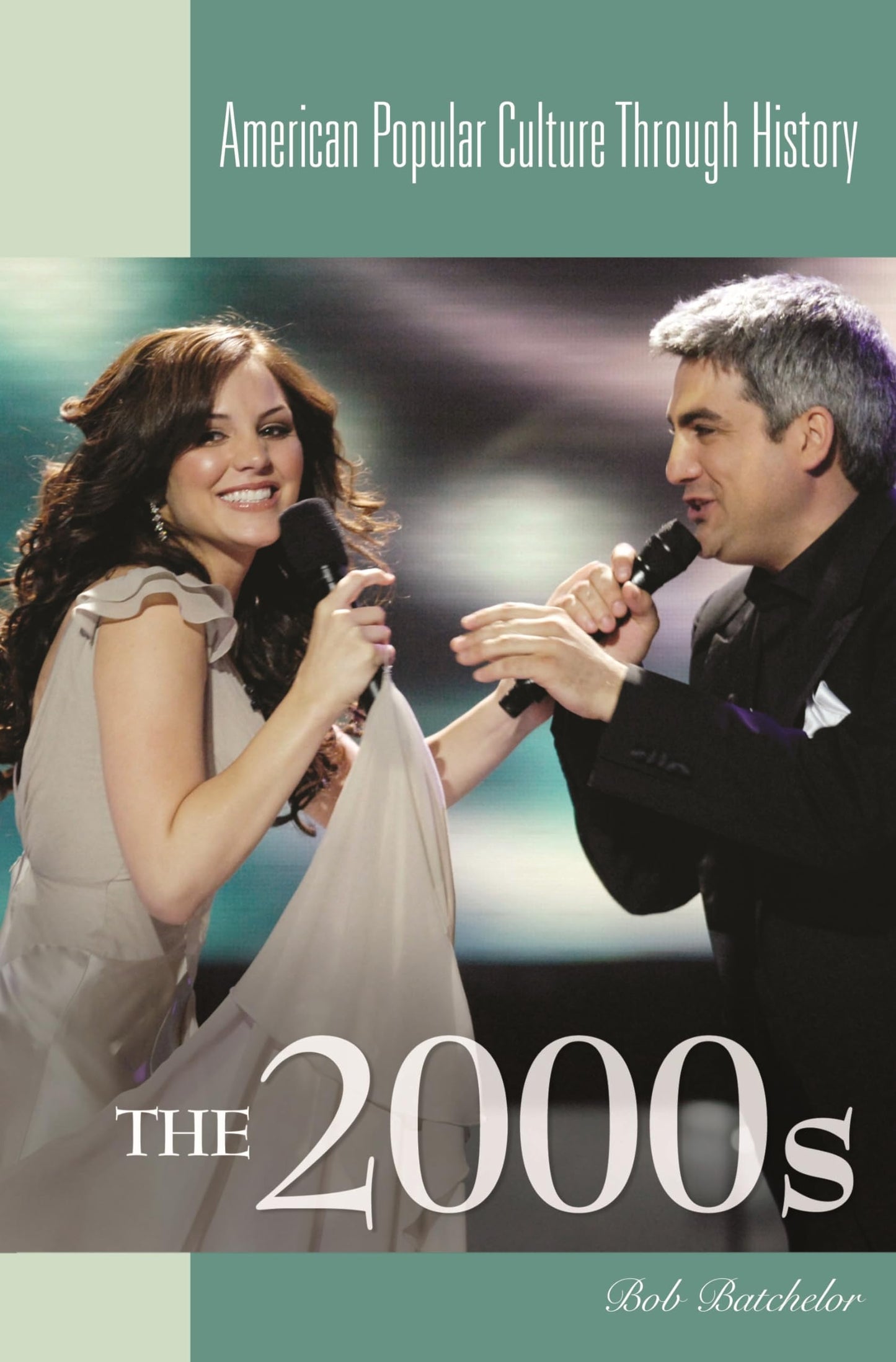 The 2000s (American Popular Culture Through History)