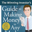 The Winning Investor's Guide to Making Money in Any Market: Tried and True Strategies to Invest Like a Pro (Quick & Dirty Tips)