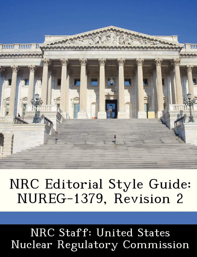 NRC Editorial Style Guide: Nureg-1379, Revision 2