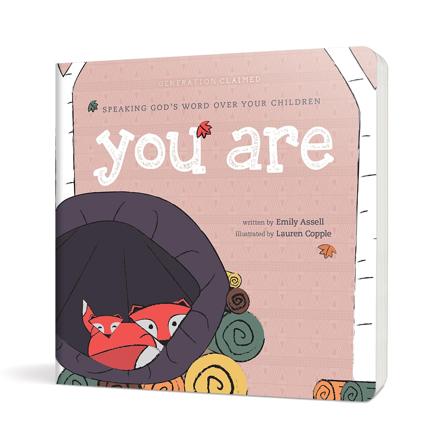 You Are: Speaking Gods Word over Your Children (Generation Claimed)