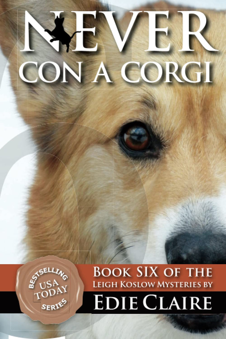 Never Con a Corgi: A Leigh Koslow Mystery (Volume 6)