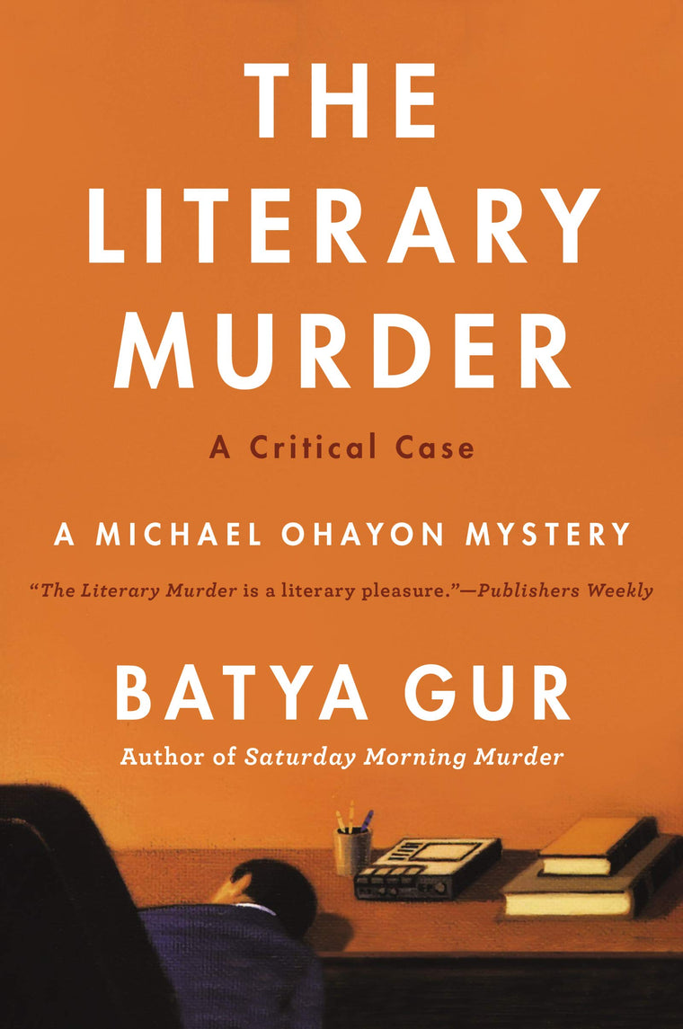 The Literary Murder: A Critical Case (Michael Ohayon Series,