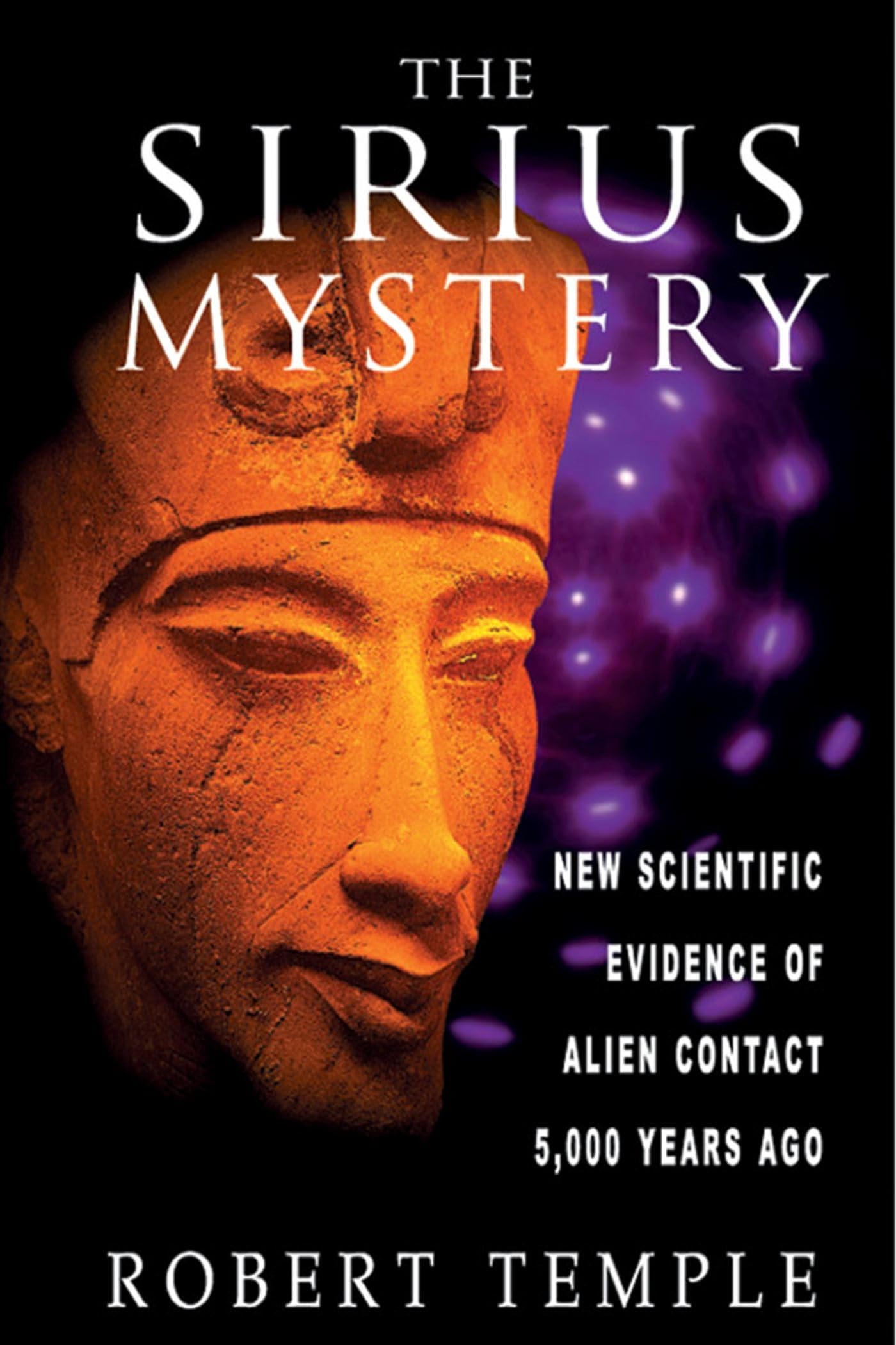 The Sirius Mystery: New Scientific Evidence of Alien Contact