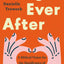 Single Ever After: A Biblical Vision for the Significance of Singleness (A Positive, Scriptural Perspective on the Beauty and Purpose of Singlehood for Unmarried or Widowed Christians)