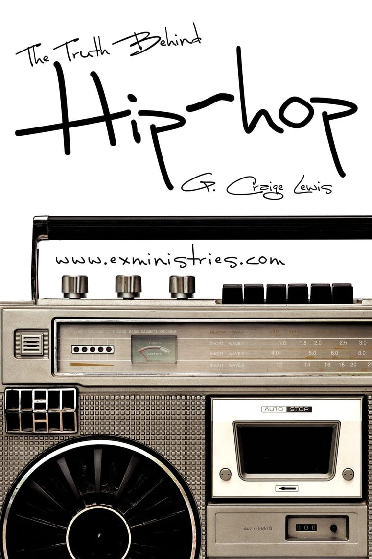The Truth Behind Hip Hop by Lewis, G. Craige