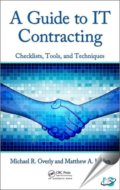A Guide to IT Contracting: Checklists, Tools, and Techniques
