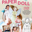 Once Upon a Paper Doll: Color Your Own Fairy Tale Paper Dolls (Happy Fox Books) 18 Dolls with 46 Outfits from 9 Favorite Fairy Tales: Cinderella, Beauty and the Beast, Alice in Wonderland, and More