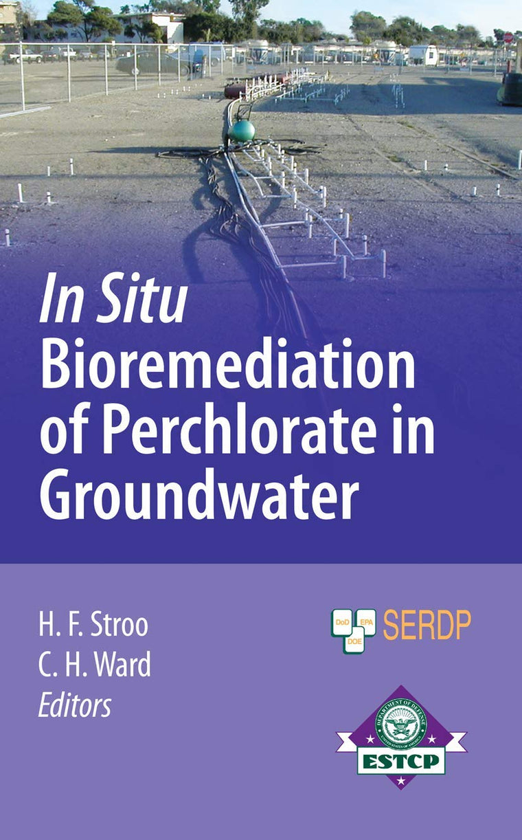 In Situ Bioremediation of Perchlorate in Groundwater (SERDP ESTCP Environmental Remediation Technology)