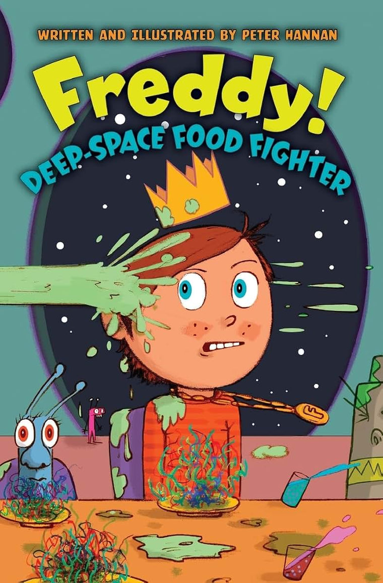 Freddy! Deep-Space Food Fighter (Freddy!, 2)