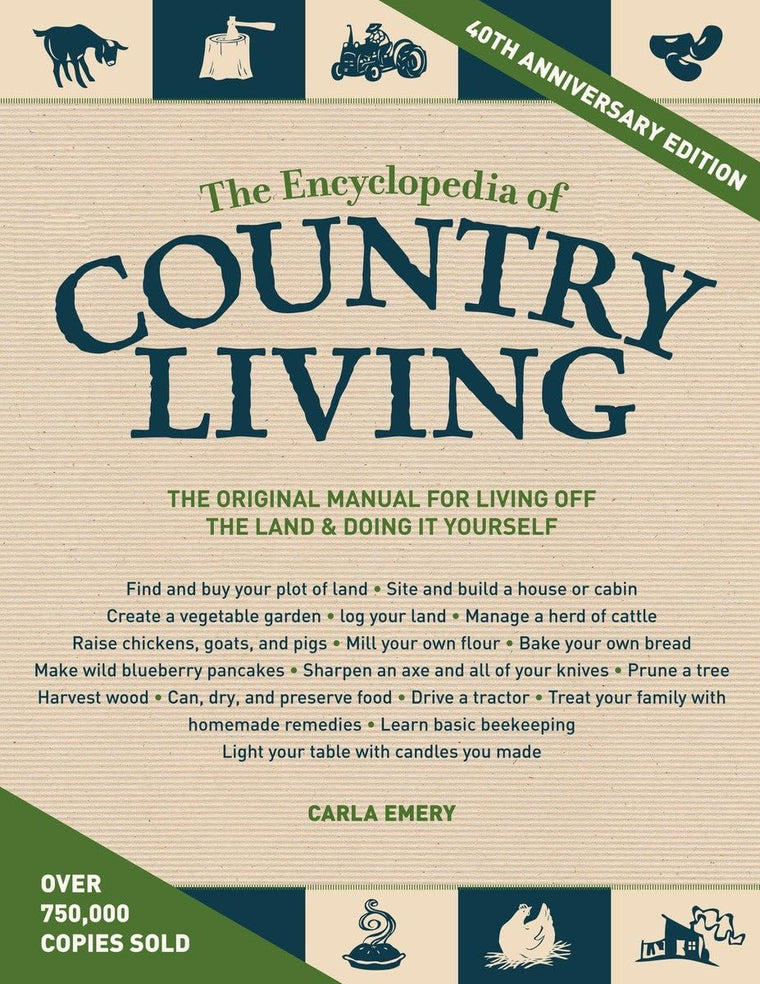 The Encyclopedia of Country Living, 40th Anniversary Edition