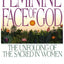 The Feminine Face of God: The Unfolding of the Sacred in Women