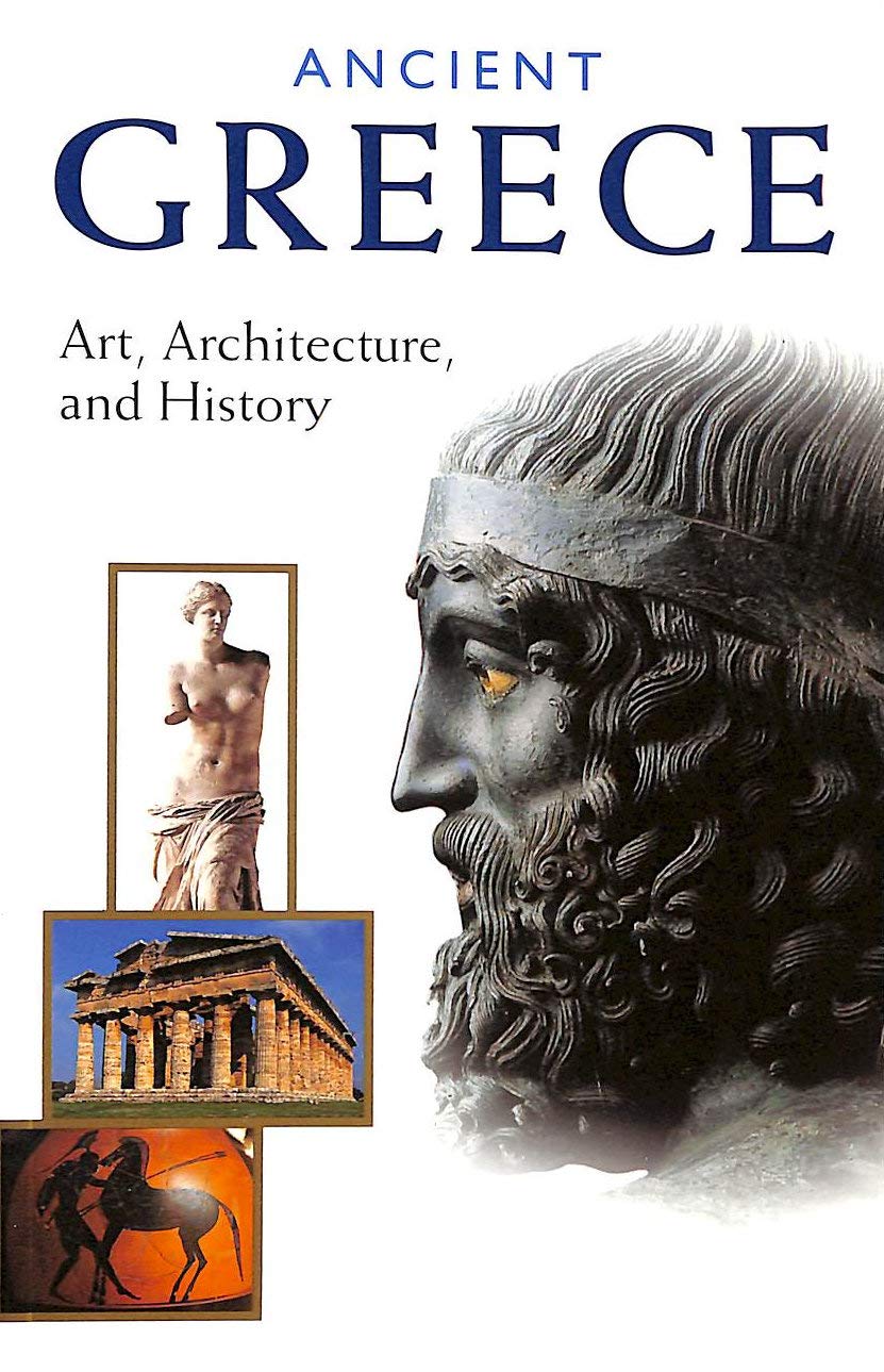 Ancient Greece: Art, Architecture, and History