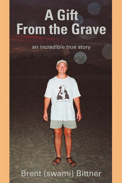 A Gift From the Grave: an incredible true story