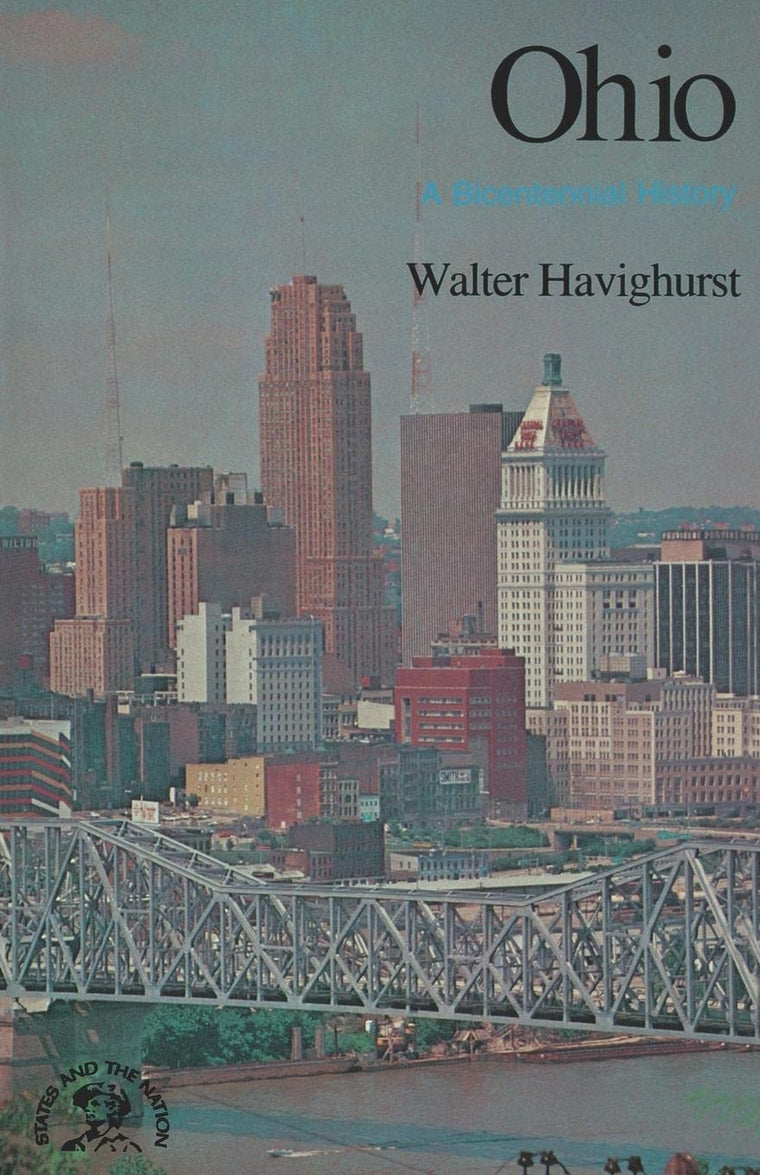 Ohio: A Bicentennial History (States and the Nation)