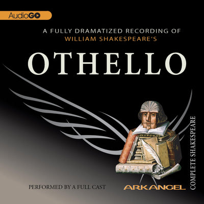 Othello (Arkangel Shakespeare) by Shakespeare, William