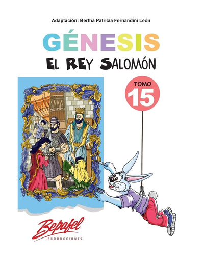 Génesis-El rey Salomón-Tomo 15: Cuentos Ilustrados (Génesis Para Nios) (Spanish Edition)