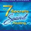 The 7 Secrets of Sound Healing by Goldman, Jonathan