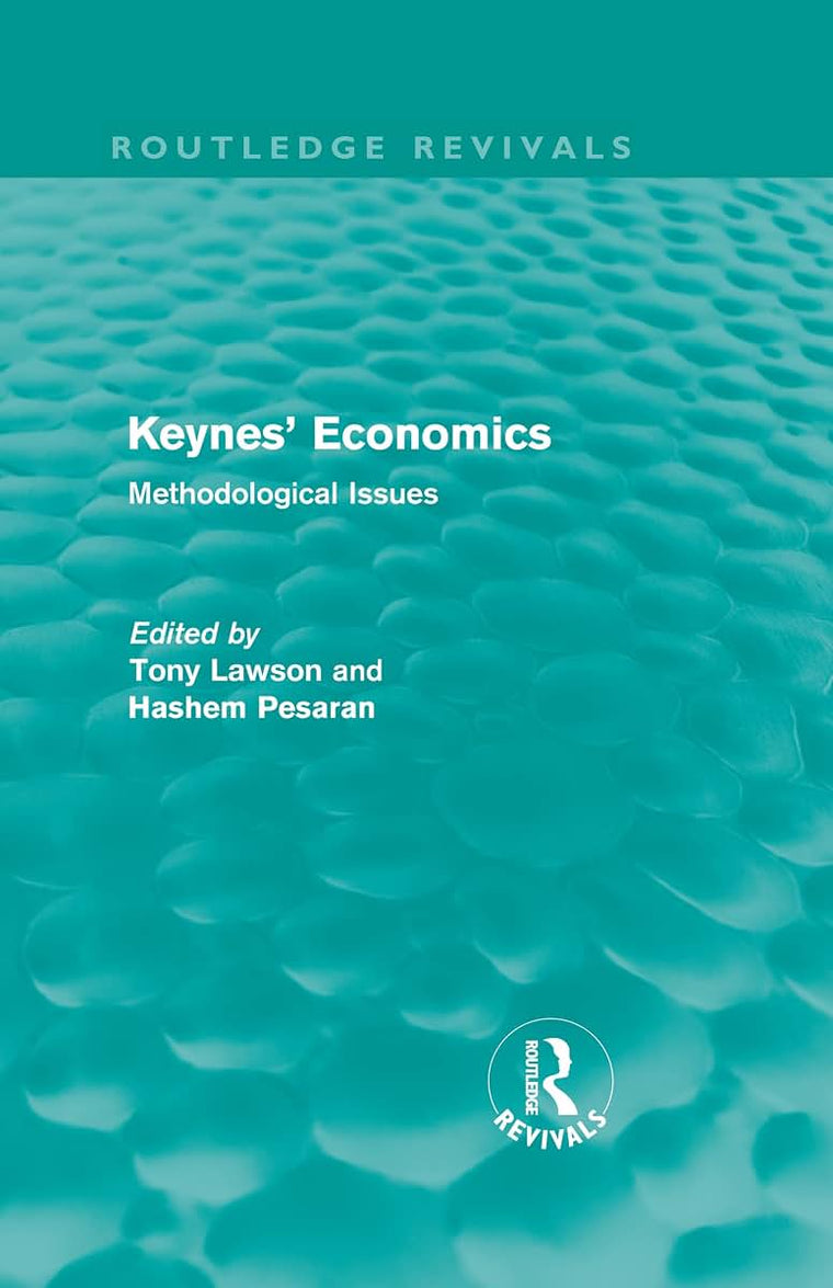 Keynes' Economics (Routledge Revivals): Methodological Issues