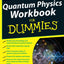 Quantum Physics Workbook For Dummies