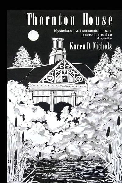 Thornton House: Mysterious love transcends time and open death's door.