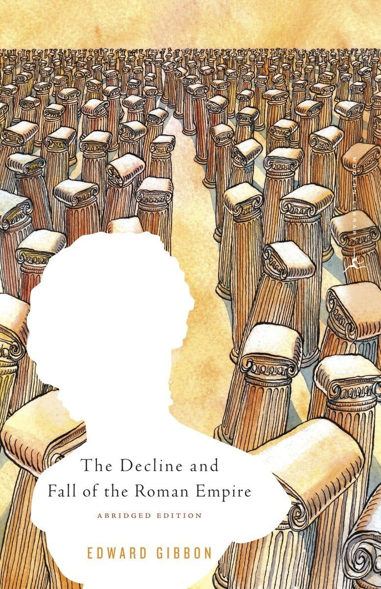 The Decline and Fall of the Roman Empire (Modern Library Classics)
