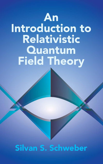 An Introduction to Relativistic Quantum Field Theory (Dover Books on Physics)