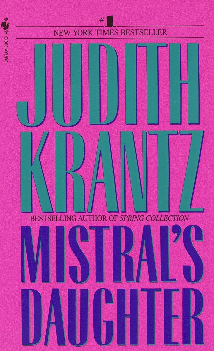 Mistral's Daughter: A Novel by Judith Krantz