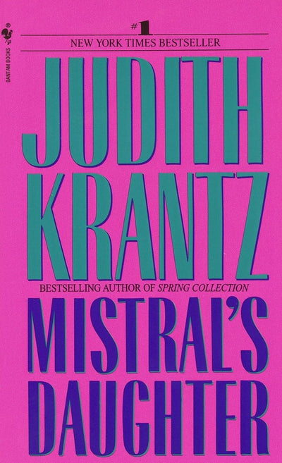 Mistral's Daughter: A Novel by Judith Krantz
