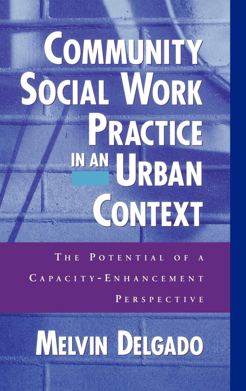 Community Social Work Practice in an Urban Context: The Potential of a Capacity-Enhancement Perspective