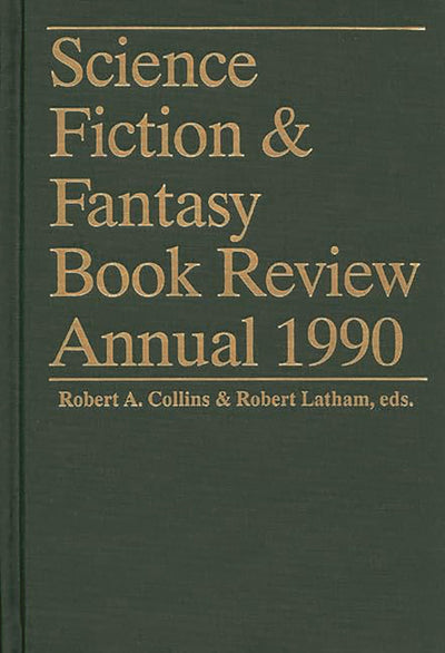 Science Fiction & Fantasy Book Review Annual 1990 (Science Fiction and Fantasy Book Review Annual)