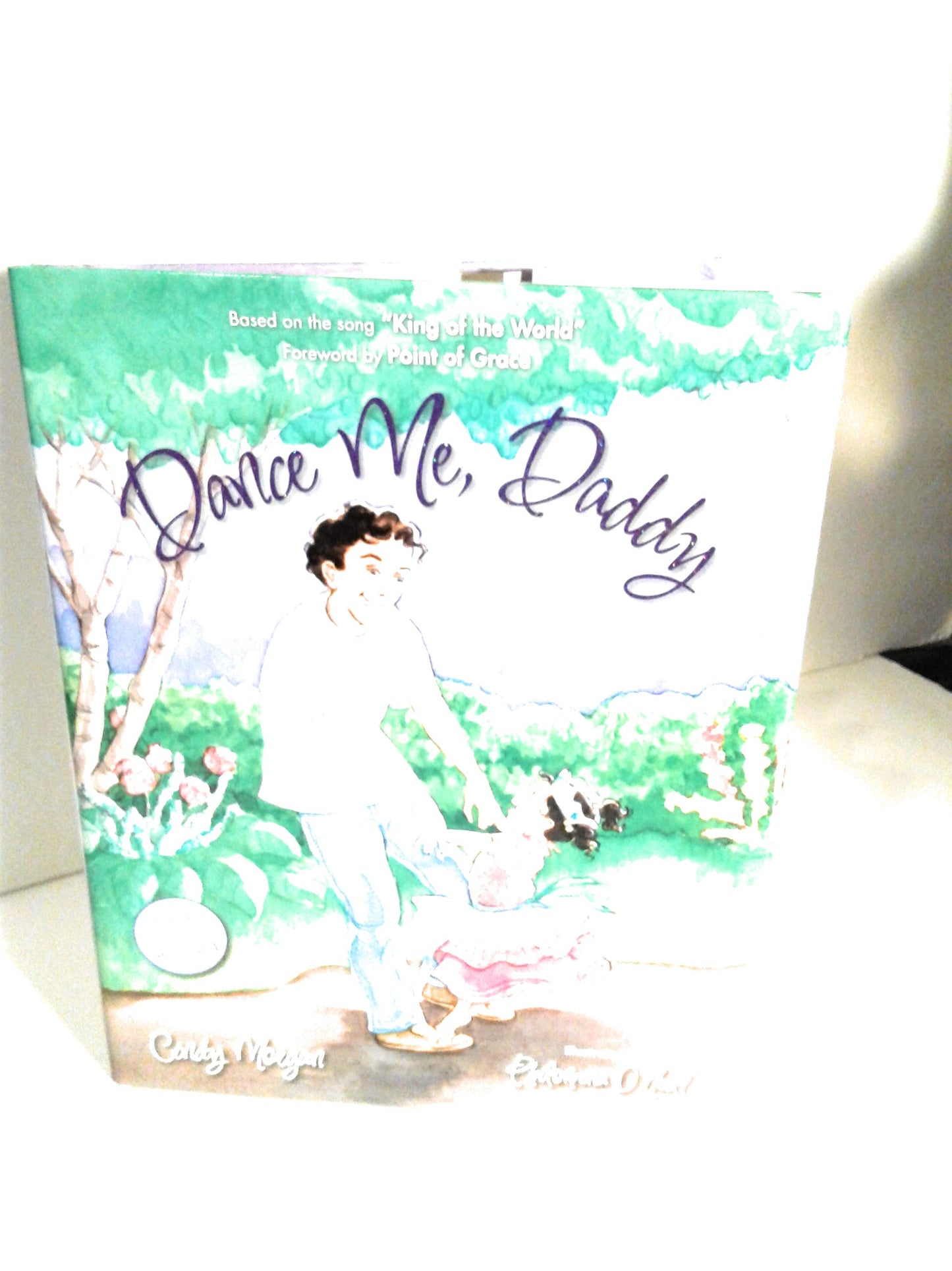 Dance Me, Daddy by Cindy Morgan